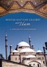 Sonia Alianak - Middle Eastern Leaders and Islam
