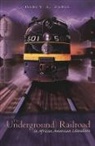 Darcy A. Zabel - The (Underground) Railroad in African American Literature