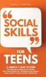 Emily Carter - Social Skills for Teens