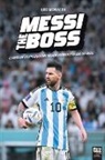 Leo Morales - MESSI THE BOSS