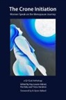 Kay Louise Aldred, Trista Hendren, Pat Daly - The Crone Initiation