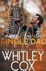 Whitley Cox - Saved by the Single Dad