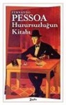 Fernando Pessoa - Huzursuzlugun Kitabi
