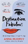 Anna Murphy - Destination Fabulous