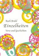 Ruth Brühl - Einzelheiten