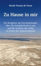 Nicole Vecsey de Vecse - Zu Hause in mir