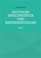 Gisela Darrah - Deutsche Sprichwörter und Redewendungen