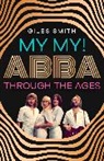 Giles Smith, Smith Giles - My My!