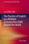 Carol Griffiths - The Practice of English as a Medium of Instruction (EMI) Around the World