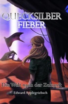 Edward Applegriebsch - Quecksilberfieber