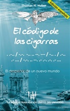 Thomas H. Huber - El código de las cigarras