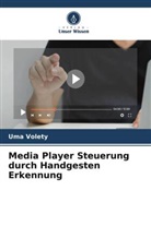 Uma Volety - Media Player Steuerung durch Handgesten Erkennung