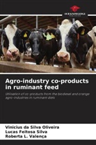 Vinicius Da Silva Oliveira, Lucas Feitosa Silva, Roberta L. Valença - Agro-industry co-products in ruminant feed