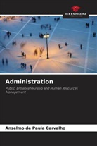 Anselmo de Paula Carvalho - Administration
