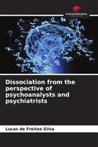 Lucas de Freitas Silva - Dissociation from the perspective of psychoanalysts and psychiatrists