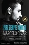 Marcelo Cezar, Por El Espíritu Marco Aurélio - Para Siempre Conmigo