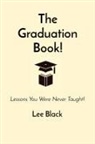 Lee Black - The Graduation Book!