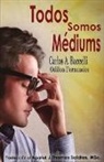 Carlos A. Baccelli, Por el Espíritu Odilon Fernandes - Todos somos mediums