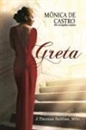 Mônica de Castro, Por El Espíritu Leonel - Greta