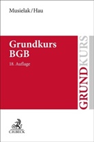 Wolfgang Hau, Hans-Joachim Musielak - Grundkurs BGB