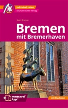 Sven Bremer - Bremen MM-City - mit Bremerhaven Reiseführer Michael Müller Verlag, m. 1 Karte