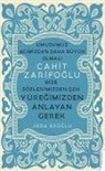 Seda Eroglu, Cahit Zarifoglu - Bize Sözlerimizden Cok Yüregimizden Anlayan Gerek - Cahit Zarifoglu