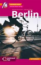 Michael Bussmann, Gabriele Tröger - Berlin MM-City Reiseführer Michael Müller Verlag, m. 1 Karte