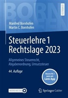 Manfred Bornhofen, Martin C. Bornhofen - Steuerlehre 1 Rechtslage 2023, m. 1 Buch, m. 1 E-Book