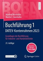 Manfred Bornhofen, Martin C. Bornhofen - Buchführung 1 DATEV-Kontenrahmen 2023, m. 1 Buch, m. 1 E-Book