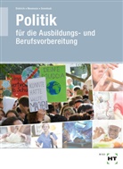Ralf Dietrich, Dunja Neumann, Markus Sennlaub - Lehr- und Arbeitsbuch Politik
