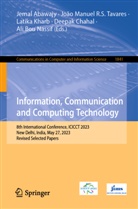 Jemal Abawajy, Deepak Chahal, Latika Kharb, Latika Kharb et al, João Manuel R S Tavares, Ali Bou Nassif... - Information, Communication and Computing Technology