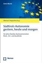 Happacher, Esther Happacher, Walter Obwexer - Südtirols Autonomie gestern, heute und morgen