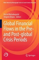 Kitano, Shigeto Kitano, Yoichi Matsubayashi - Global Financial Flows in the Pre- and Post-global Crisis Periods