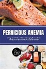 Brandon Gilta - Pernicious Anemia