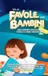 Storie Meravigliose - Favole per Bambini