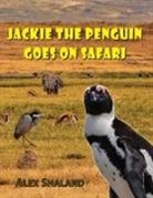 Alex Shaland - Jackie the Penguin Goes on Safari