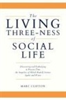 Marc Clifton - The Living Three-ness of Social Life