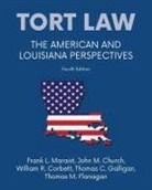 John M Church, William R Corbett, Frank L. Maraist - Tort law - The American and Louisiana Perspectives, Fourth Edition