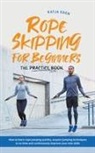 Katja Eden - Rope Skipping for Beginners - The Practice Book