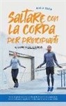 Katja Eden - Saltare con la corda per principianti - Il libro degli esercizi