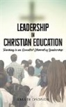 Amadi Osondu - Leadership In Christian Education