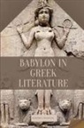 Demirel Miholic - Babylon in Greek Literature