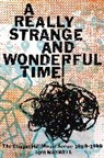 Tom Maxwell, Maxwell Tom - A Really Strange and Wonderful Time