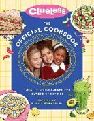 Kim Laidlaw, Kim/ Maltby Laidlaw, Lisa Maltby - Clueless - The Official Cookbook