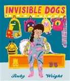 Ruby Wright, Wright Ruby, Wright Ruby - Invisible Dogs