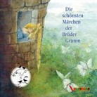 Jacob Grimm, Jakob Grimm, Wilhelm Grimm, Konstantin Graudus, Anne Moll, Julia Nachtmann - Die schönsten Märchen der Brüder Grimm (Hörbuch)