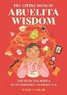 Raven Ishak - The Little Book of Abuelita Wisdom