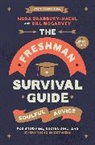 Nora Bradbury-Haehl, Bradbury-Haehl Nora, Bill McGarvey, McGarvey Bill - The Freshman Survival Guide (Revised Edition)