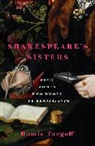 Ramie Targoff, Targoff Ramie - Shakespeare's Sisters