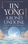 Jin Yong - A Bond Undone